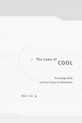 the laws of cool: knowledge work and the culture of information (en Inglés)