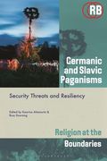 Germanic and Slavic Paganisms: Security Threats and Resiliency (en Inglés)