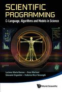 Scientific Programming: C-Language, Algorithms and Models in Science (en Inglés)