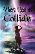 Where Realms Collide (en Inglés)