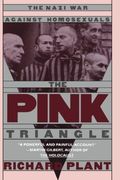 The Pink Triangle: The nazi war against homosexuals (en Inglés)