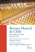 Retrato Musical de Chile. De norte a sur. Volumen III