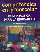 Competencias en preescolar: Guía para la educadora