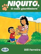 Niquito, il cane giardiniere (en Italiano)