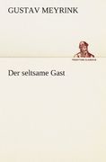 Der seltsame Gast (TREDITION CLASSICS) (German Edition)