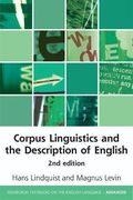 Corpus Linguistics and the Description of English (Edinburgh Textbooks on the English Language - Advanced) (en Inglés)