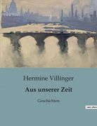 Aus unserer Zeit: Geschichten (en Alemán)