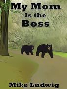My Mom Is the Boss (en Inglés)