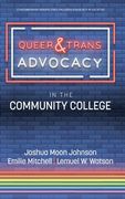 Queer & Trans Advocacy in the Community College (en Inglés)