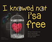 I Knowed not i'sa free: African American live slave recordings before emancipation through death. (en Inglés)