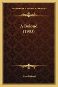 A Bolond (1903) (en Húngaro)