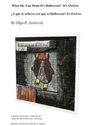 What do you mean it's Halloween? It's Owlver. Bilingual English-Spanish Version.: Meet the funny owl that mumbles silly rhymes. (en Inglés)