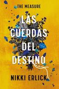 The Measure: Las Cuerdas del Destino (in Spanish)