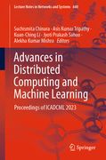 Advances in Distributed Computing and Machine Learning: Proceedings of Icadcml 2023