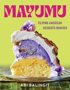 Mayumu: Filipino American Desserts Remixed (en Inglés)
