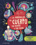 Las maravillas del cuerpo por dentro y por fuera (in Español / Castellano)