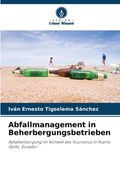Abfallmanagement in Beherbergungsbetrieben (en Alemán)