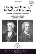 Liberty and Equality in Political Economy: From Locke versus Rousseau to the Present (New Thinking in Political Economy Series)