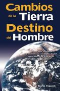 Cambios de la Tierra: Destino del Hombre