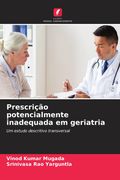 Prescrição Potencialmente Inadequada em Geriatria (en Portugués)