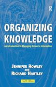 Organizing Knowledge: An Introduction to Managing Access to Information