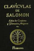 Clavículas de Salomón: Libro de Conjuros y Fórmulas Mágicas