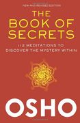 the book of secrets,112 meditations to discover the mystery within: an introduction to meditation (en Anglais)