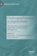 Challenging Polycrisis in Organizations: New Narratives, Responsible Leadership and Humanistic Management (Humanism in Business Series) (en Inglés)