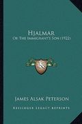 hjalmar: or the immigrant's son (1922) (en Inglés)