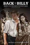 Back to Billy: Book 1 in the Back to Billy Saga (en Inglés)