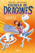 ESCUELA DE DRAGONES 2. RESCATE DE LA DRA - WEST, TRACEY - Libro Físico