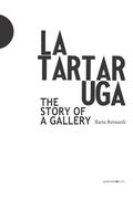 La Tartaruga. The Story of a Gallery