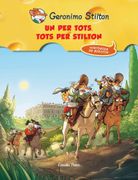 Un per Tots, Tots per Stilton! (Geronimo Stilton) (en Catalán)