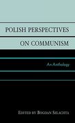 polish perspectives on communism: an anthology (en Inglés)