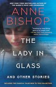 The Lady in Glass and Other Stories (en Inglés)