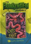 The Frankenstein Journals: Guts or Bust