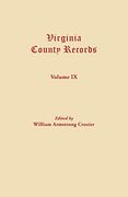 Virginia County Records. Volume ix (Miscellaneous County Records) (en Inglés)