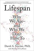 Lifespan: Why we Age―And why we Don't Have to (en Inglés)