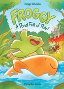 Froggy: A Pondful of Pals!