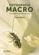 Fotografía Macro: Descubre Todos sus Secretos
