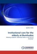 institutional care for the elderly at bumhudzo