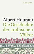 Die Geschichte der Arabischen Völker (en Alemán)