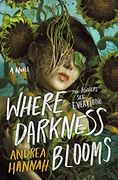 Where Darkness Blooms (en Inglés)