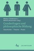 Genderfragen Und Philosophische Bildung: Geschichte - Theorie - PRAXIS (en Alemán)