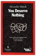 you deserve nothing,a novel