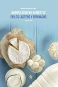 Manipulación de Alimentos en Lácteos y Derivados. 2º Edición