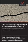 Charakterystyka patologii ścian obwodowych Itfip (en Polaco)