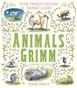 The Animals Grimm: A Treasury of Tales (en Inglés)