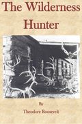 The Wilderness Hunter (en Inglés)