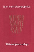 Wiener Staatsoper - 348 Complete Relays (en Inglés)
